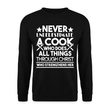 Chef Never Underestimate A Cook - Unisex Sweatshirt - black - Front - Alina (178cm) & Michal (187cm)