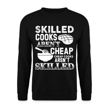 Chef Skilled Cooks Aren't Cheap - Unisex Sweatshirt - black - Front - Alina (178cm) & Michal (187cm)