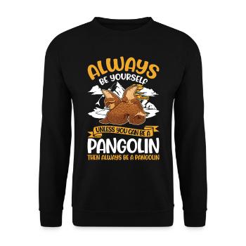 Always be yourself Pangolin Schuppentier - Unisex Sweatshirt - black - Front - Alina (178cm) & Michal (187cm)
