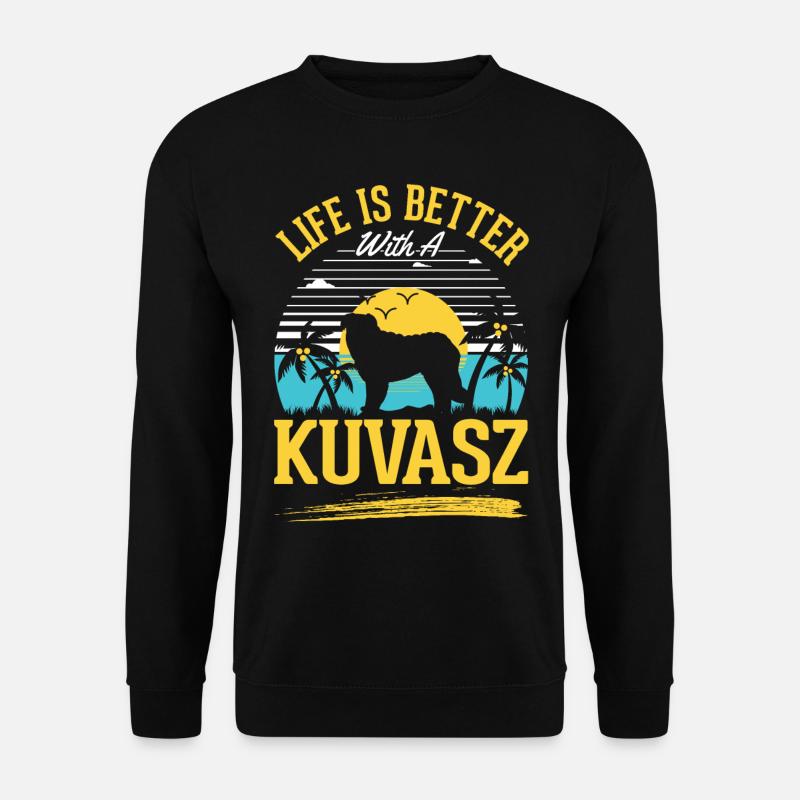 Das Laben ist besser mit Kuvasz - Unisex Pullover - Schwarz