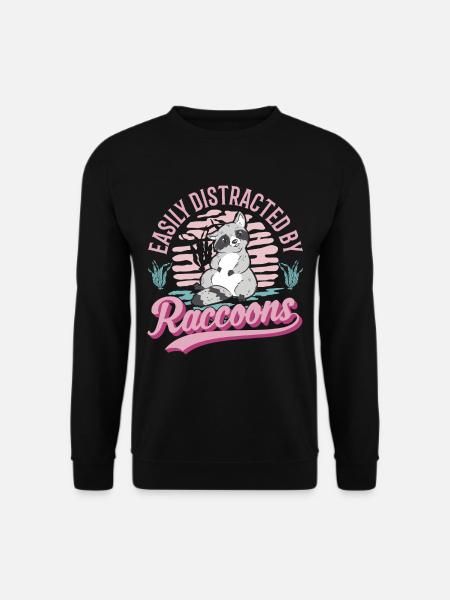 Easily distracted by Raccoons Waschbär - Unisex Pullover - Schwarz
