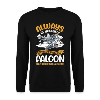 Always be yourself Falcon Falconry Falcon - Unisex Sweatshirt - black - Front - Alina (178cm) & Michal (187cm)