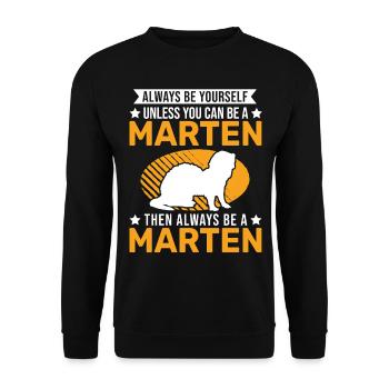 Always be yourself Marten Pine marten marten - Unisex Sweatshirt - black - Front - Alina (178cm) & Michal (187cm)