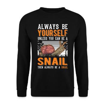 Always be yourself Snail Schnecke - Unisex Sweatshirt - black - Front - Alina (178cm) & Michal (187cm)