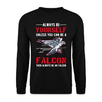 Always be yourself Falcon Falconry Falcon - Unisex Sweatshirt - black - Front - Alina (178cm) & Michal (187cm)