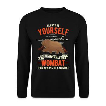 Always be yourself Wombat - Unisex Sweatshirt - black - Front - Alina (178cm) & Michal (187cm)