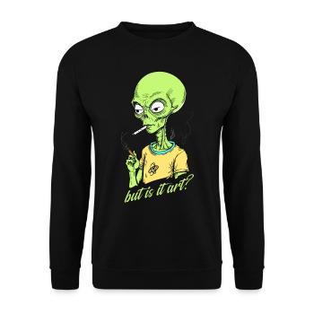 Funny alien saying but it's art - Unisex Sweatshirt - black - Front - Alina (178cm) & Michal (187cm)