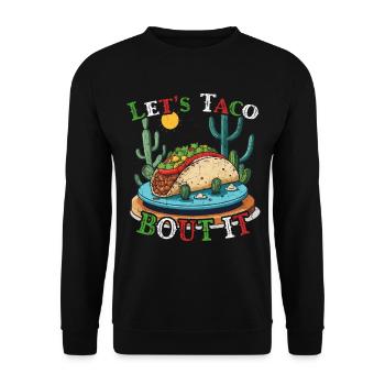 Funny Taco Saying Cinco De Mayo Mexican - Unisex Sweatshirt - black - Front - Alina (178cm) & Michal (187cm)