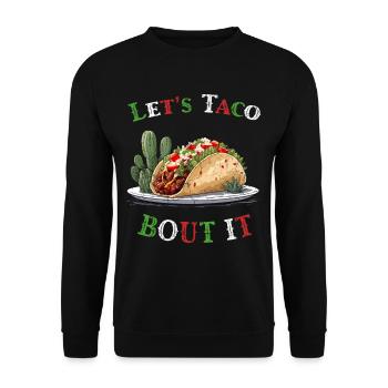 Funny Taco Saying Cinco De Mayo Style - Unisex Sweatshirt - black - Front - Alina (178cm) & Michal (187cm)