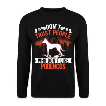 Don't Trust people Who don't like Podencos - Unisex Pullover - Schwarz - Vorne - Alina (178cm) & Michal (187cm)
