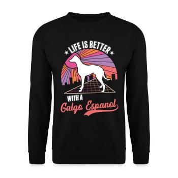 Life is better with a Galgo Espanol - Unisex Sweatshirt - black - Front - Alina (178cm) & Michal (187cm)