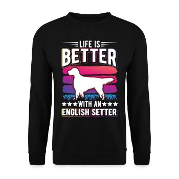 La vie est meilleure avec le Setter anglais - Sweat-shirt Unisexe - noir - Devant - Alina (178cm) & Michal (187cm)