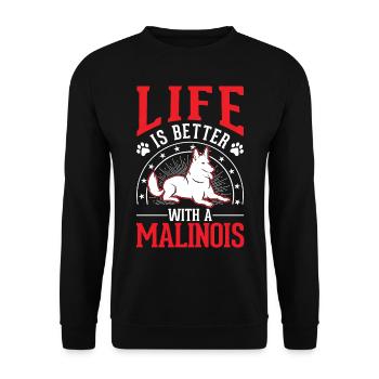 Life is better with a Malinois - Unisex Sweatshirt - black - Front - Alina (178cm) & Michal (187cm)