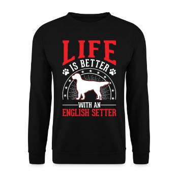 La vie est meilleure avec le Setter anglais - Sweat-shirt Unisexe - noir - Devant - Alina (178cm) & Michal (187cm)