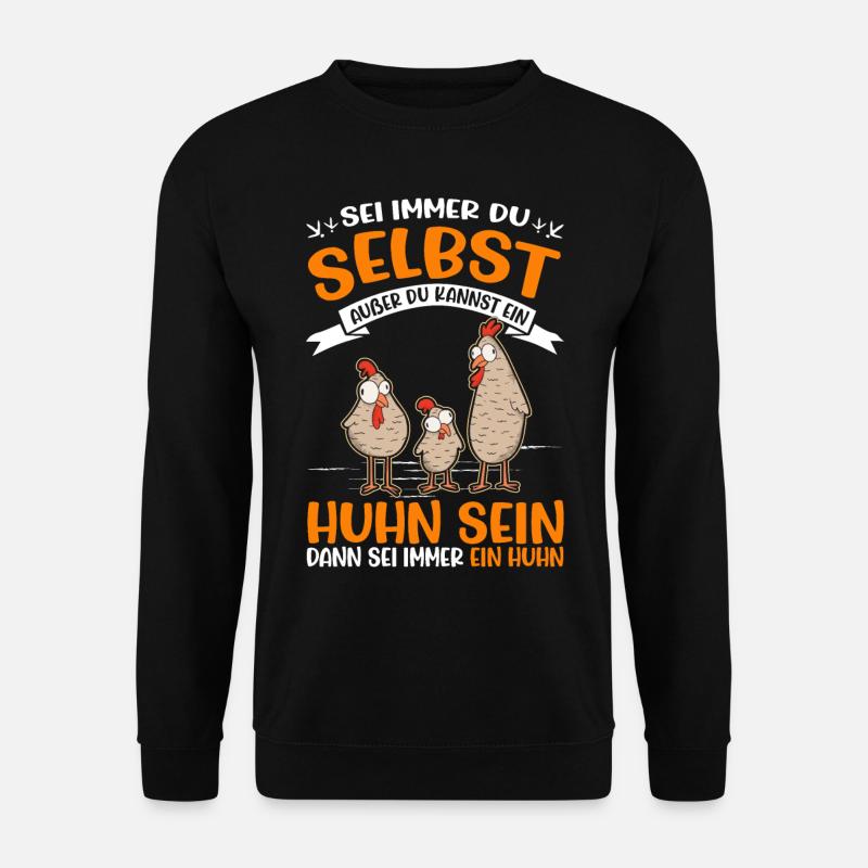 Chickens Chicken Farmer Chicken - Unisex Sweatshirt - black