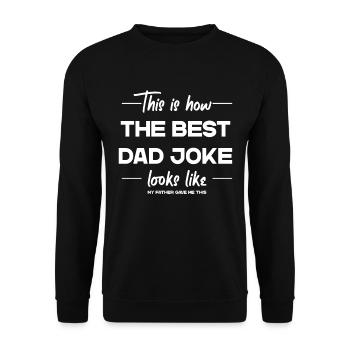 Der Beste Vaterwitz Lustiger Vater Perfekter Style - Unisex Pullover - Schwarz - Vorne - Alina (178cm) & Michal (187cm)