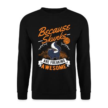 Because Skunks are freaking awesome Skunk - Unisex Sweatshirt - black - Front - Alina (178cm) & Michal (187cm)