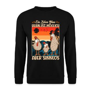 A life without chicken is possible But pointless - Unisex Sweatshirt - black - Front - Alina (178cm) & Michal (187cm)