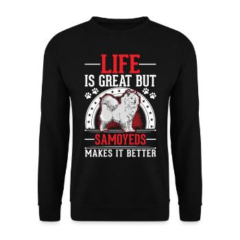 La vie est belle Mais les Samoyèdes la rendent meilleure - Sweat-shirt Unisexe - noir - Devant - Alina (178cm) & Michal (187cm)