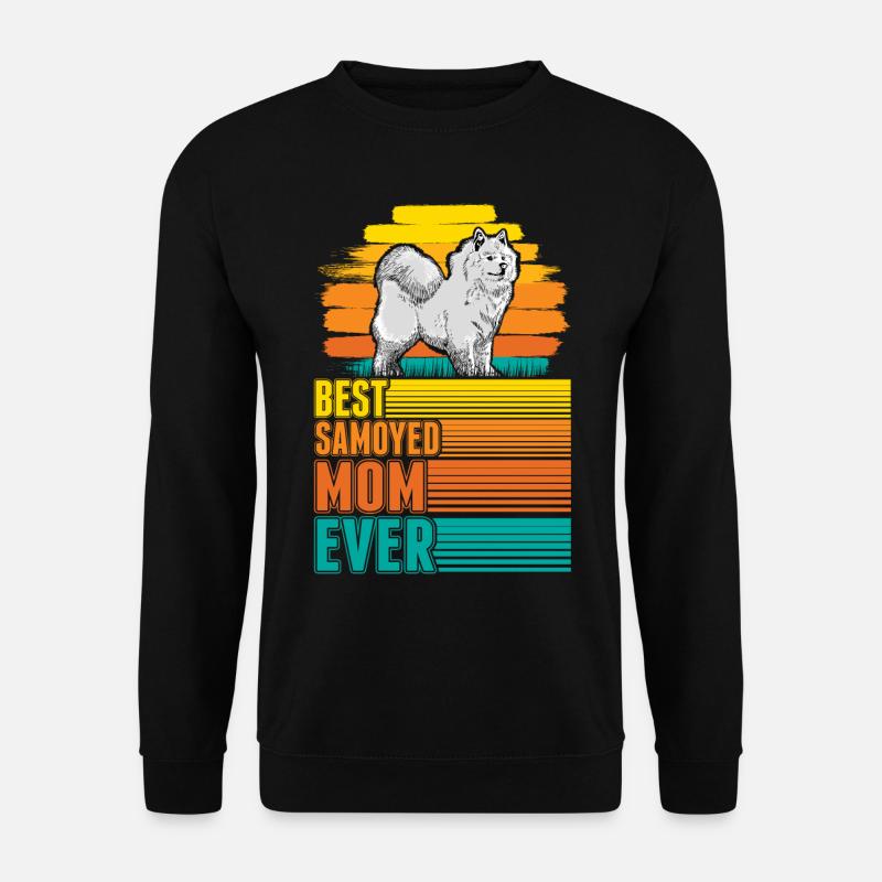 Best Samoyed Mom Ever Samojede - Unisex Pullover - Schwarz