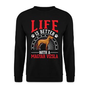 Life is better with Magyar Vizsla - Unisex Sweatshirt - black - Front - Alina (178cm) & Michal (187cm)