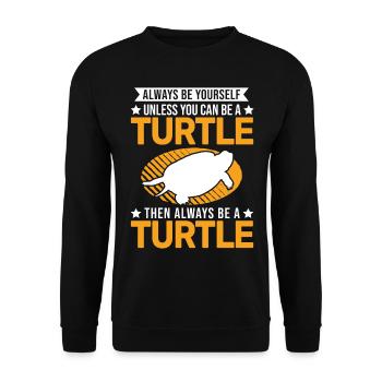 Sei du selbst Schildkröte Spruch lustig - Unisex Pullover - Schwarz - Vorne - Alina (178cm) & Michal (187cm)