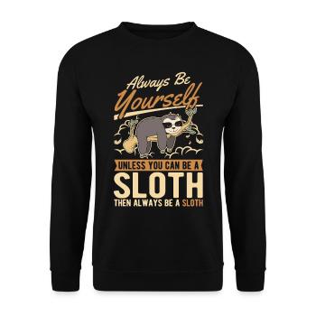 Always be yourself Sloth Faultier - Unisex Sweatshirt - black - Front - Alina (178cm) & Michal (187cm)