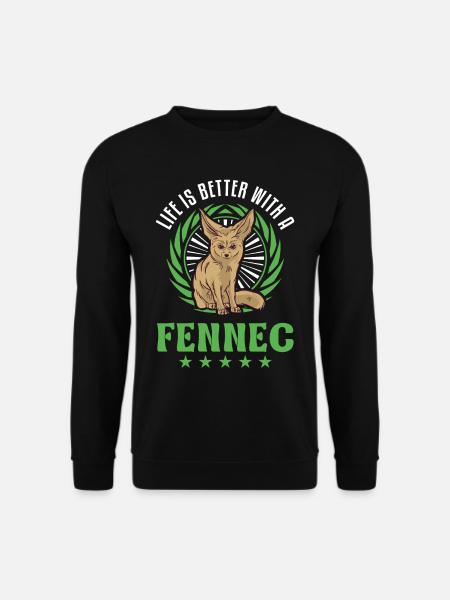 Das Leben ist besser mit einem Fennek - Unisex Pullover - Schwarz