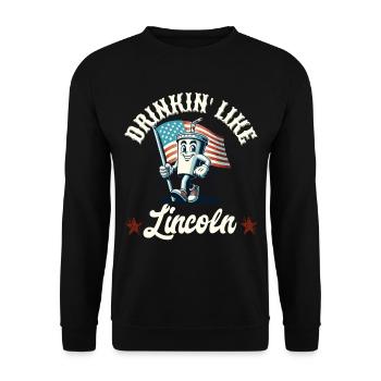 Drinkin Like Lincoln 4th Of July Memorial Day - Unisex Sweatshirt - black - Front - Alina (178cm) & Michal (187cm)