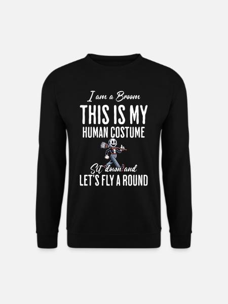 Lustige Halloween Hexe Flieg Mit Mir Bin Ein Besen - Unisex Pullover - Schwarz