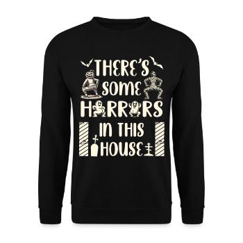 There's Some Horrors in This House Lustiger Spruch - Unisex Pullover - Schwarz - Vorne - Alina (178cm) & Michal (187cm)