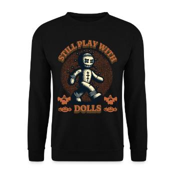 Toujours en train de jouer avec des poupées - Sweat-shirt Unisexe - noir - Devant - Alina (178cm) & Michal (187cm)