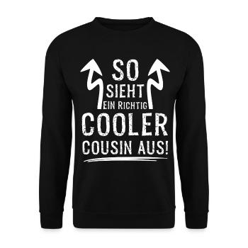So sieht ein richtig cooler Cousin aus für Cousen  - Unisex Pullover - Schwarz - Vorne - Alina (178cm) & Michal (187cm)