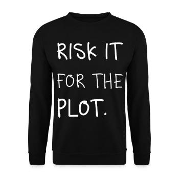 Risk it for the Plot Statement Spruch Trend Typo - Unisex Pullover - Schwarz - Vorne - Alina (178cm) & Michal (187cm)