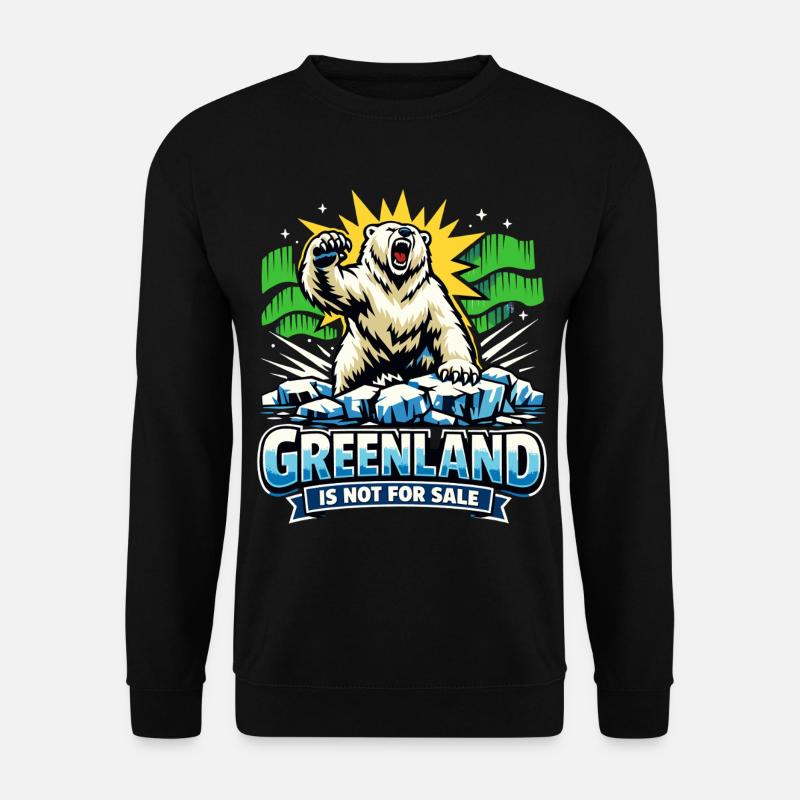 greenland is not for sale Lustig Politik Geschenk - Unisex Pullover - Schwarz