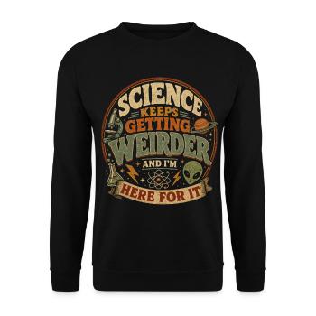 Wissenschaft wird immer verrückter - Unisex Pullover - Schwarz - Vorne - Alina (178cm) & Michal (187cm)