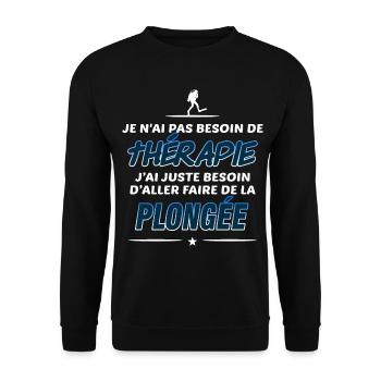 Pas besoin de thérapie juste de la plongée - Sweat-shirt Unisexe - noir - Devant - Alina (178cm) & Michal (187cm)