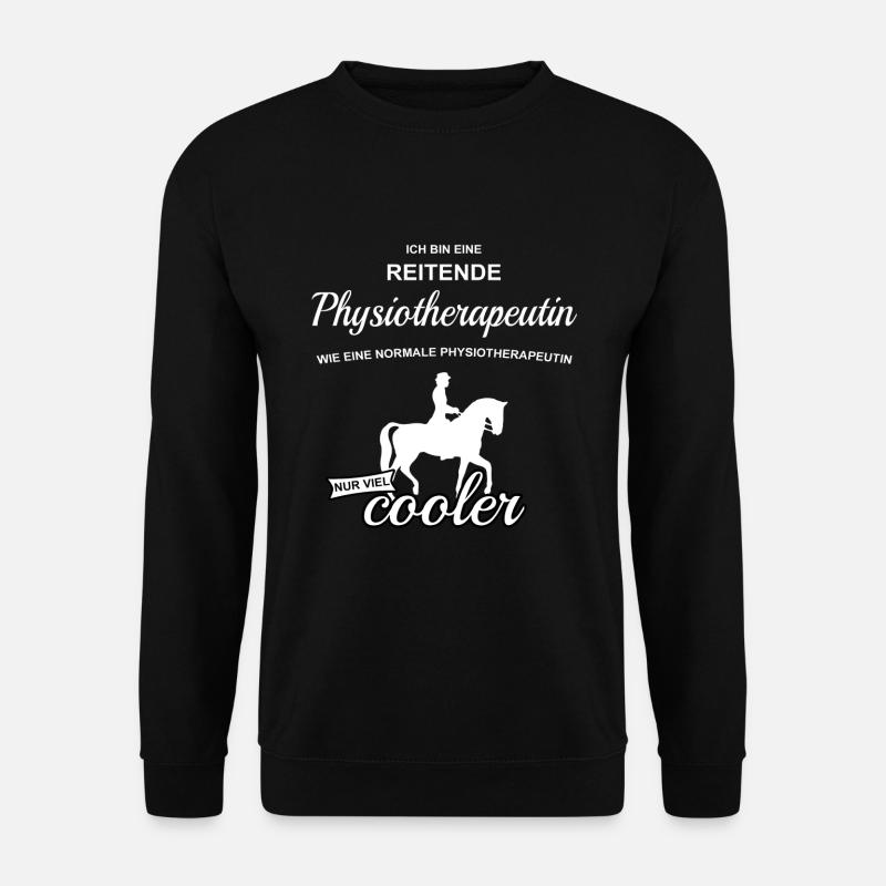 Ich bin eine Reitende Physiotherapeutin - Unisex Pullover - Schwarz