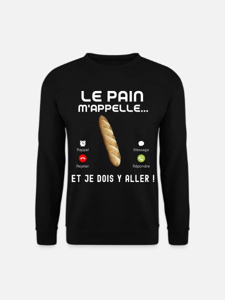 Boulanger humour pain métier boulangerie - Sweat-shirt Unisexe - noir
