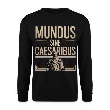 Mundus Sine Caesaribus Quote Latin - Unisex Sweatshirt - black - Front - Alina (178cm) & Michal (187cm)