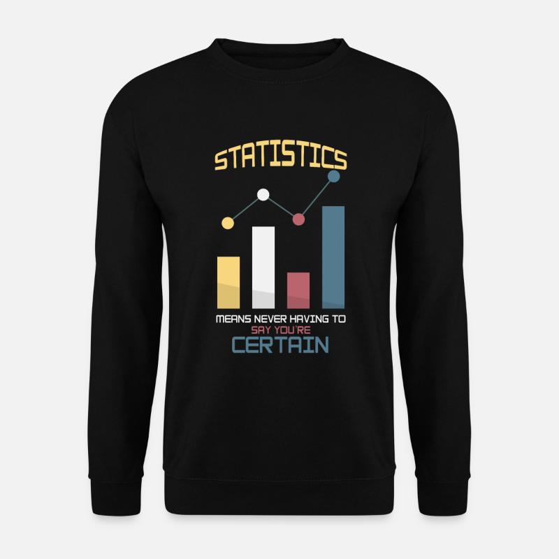Statistician - Unisex Sweatshirt - black