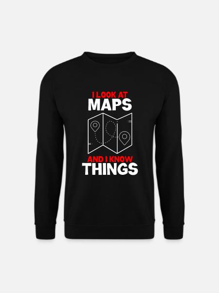 Ich Schaue Auf Karten Und Weiß Dinge - Unisex Pullover - Schwarz