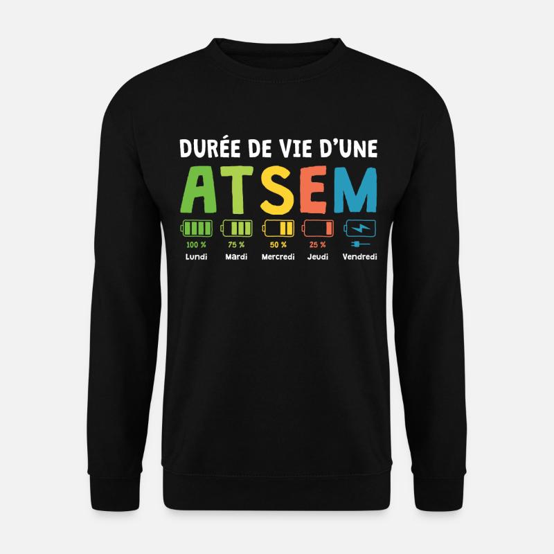 Humour Atsem Maternelle d'école fin d'année atsem - Sweat-shirt Unisexe - noir