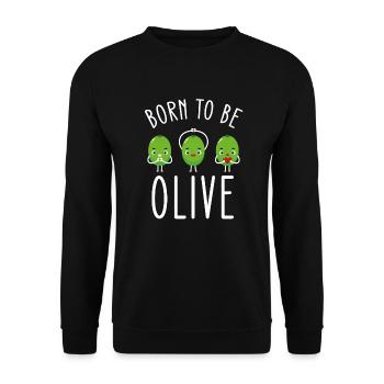Humor pun, Born to be alive, gift idea - Unisex Sweatshirt - black - Front - Alina (178cm) & Michal (187cm)
