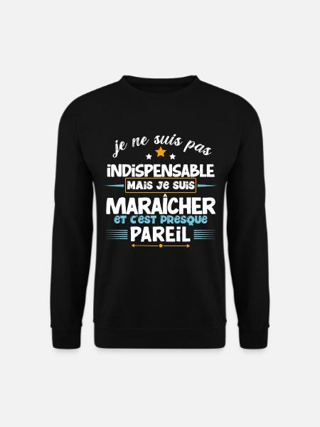 Maraîcher parfait, idée cadeau, maraîchage, bio - Sweat-shirt Unisexe - noir