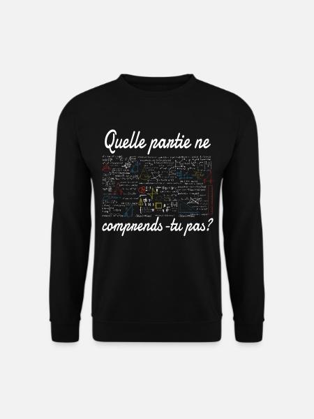 Prof de maths idée cadeau enseignant mathématique - Sweat-shirt Unisexe - noir