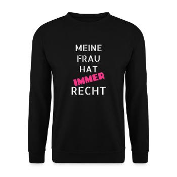 Meine Frau hat immer Recht - Unisex Pullover - Schwarz - Vorne - Alina (178cm) & Michal (187cm)