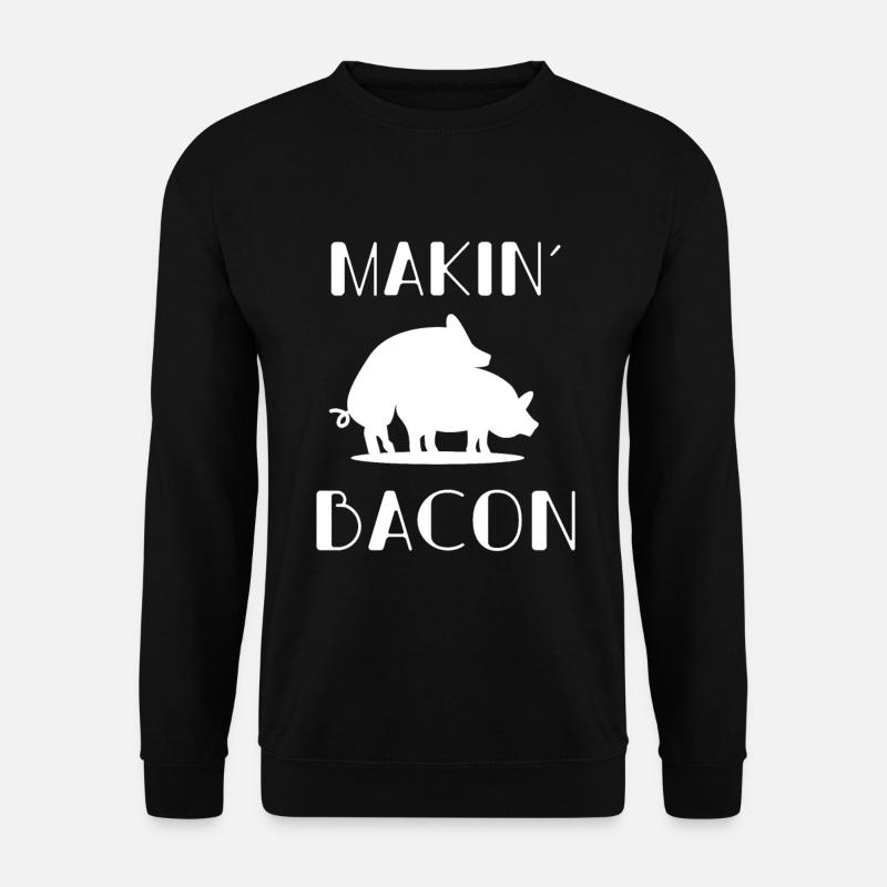 Makin Bacon Pig Funny Gift Gift Idea - Unisex Sweatshirt - black