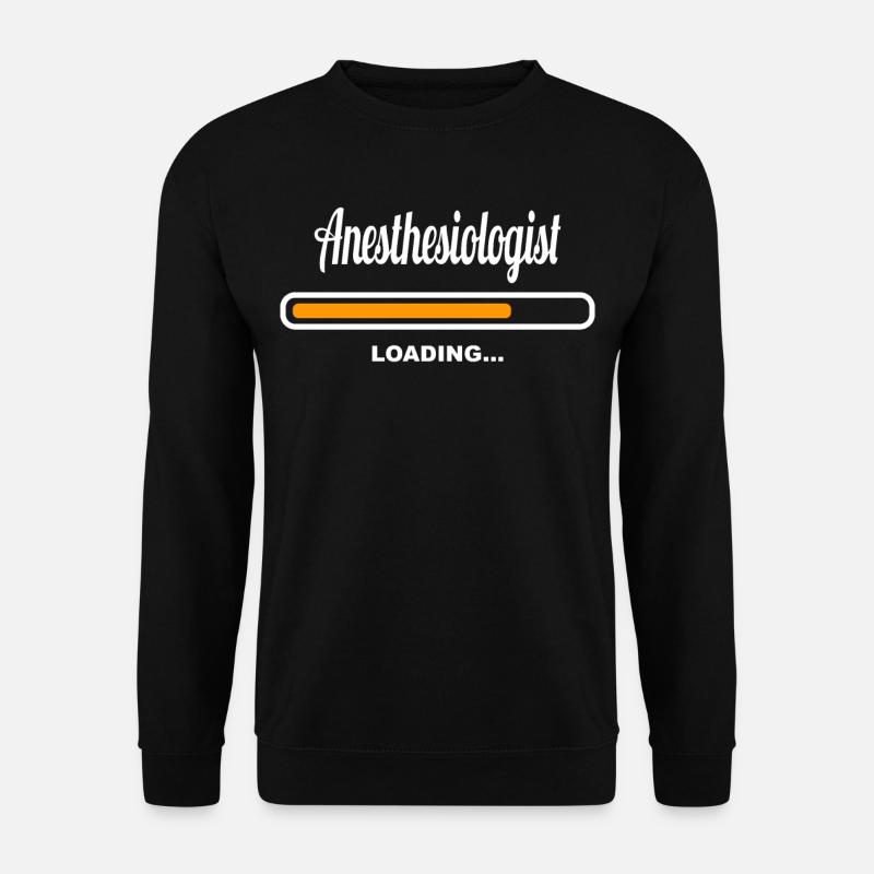 Anesthesiologist Loading - Unisex Sweatshirt - black