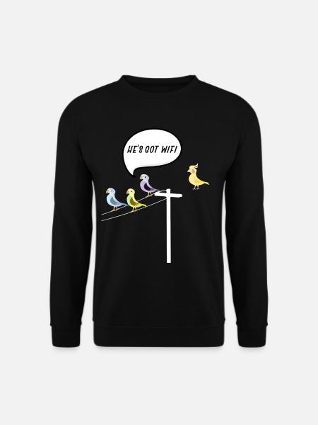 Er hat wifi wlan - Vögel - Unisex Pullover - Schwarz